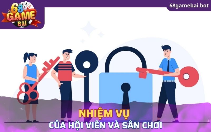 Nhiệm vụ của hội viên và sân chơi